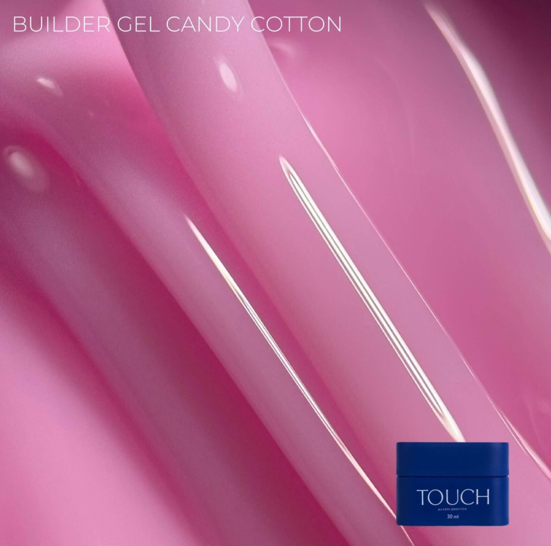TOUCH Builder Gel Candy Cotton 30ml – bright pink gel texture with glossy finish
