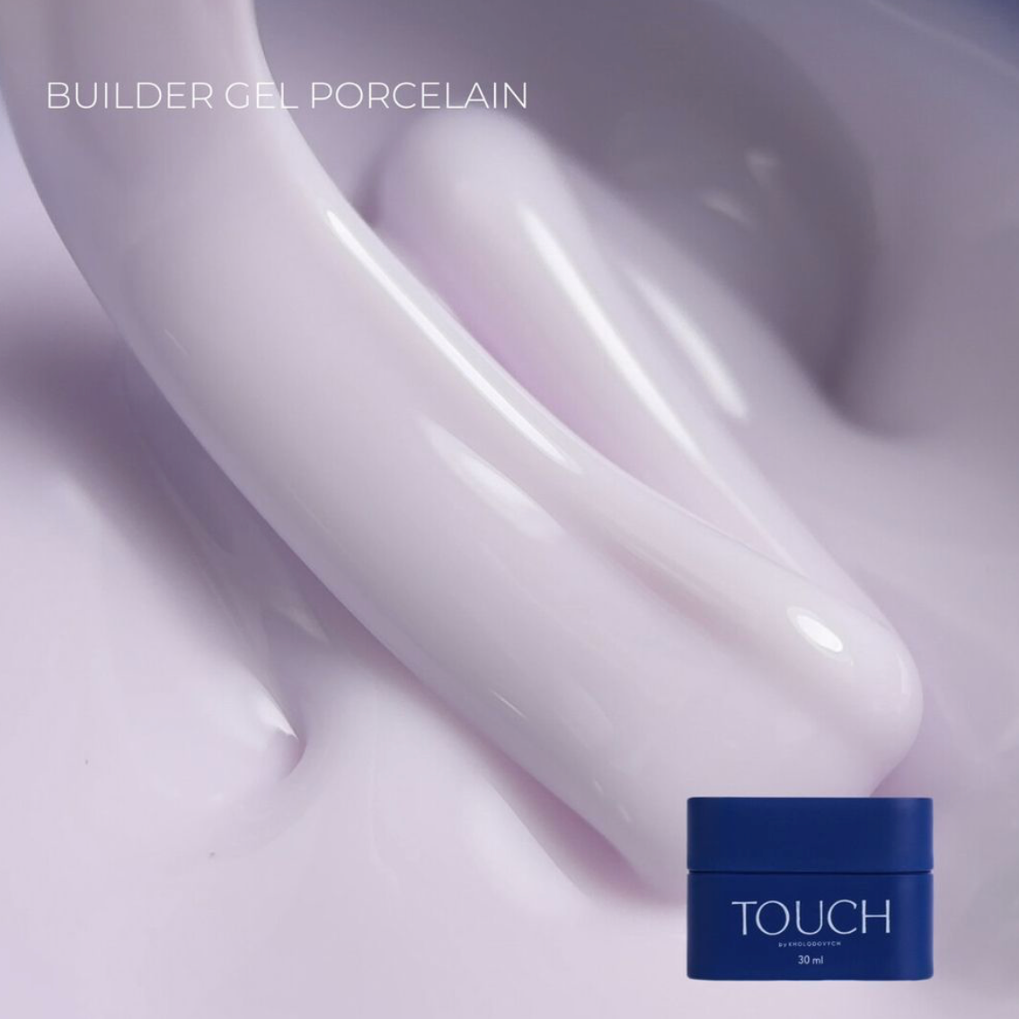 Blue jar labeled 'TOUCH' on a white background with text 'BUILDER GEL PORCELAIN'.