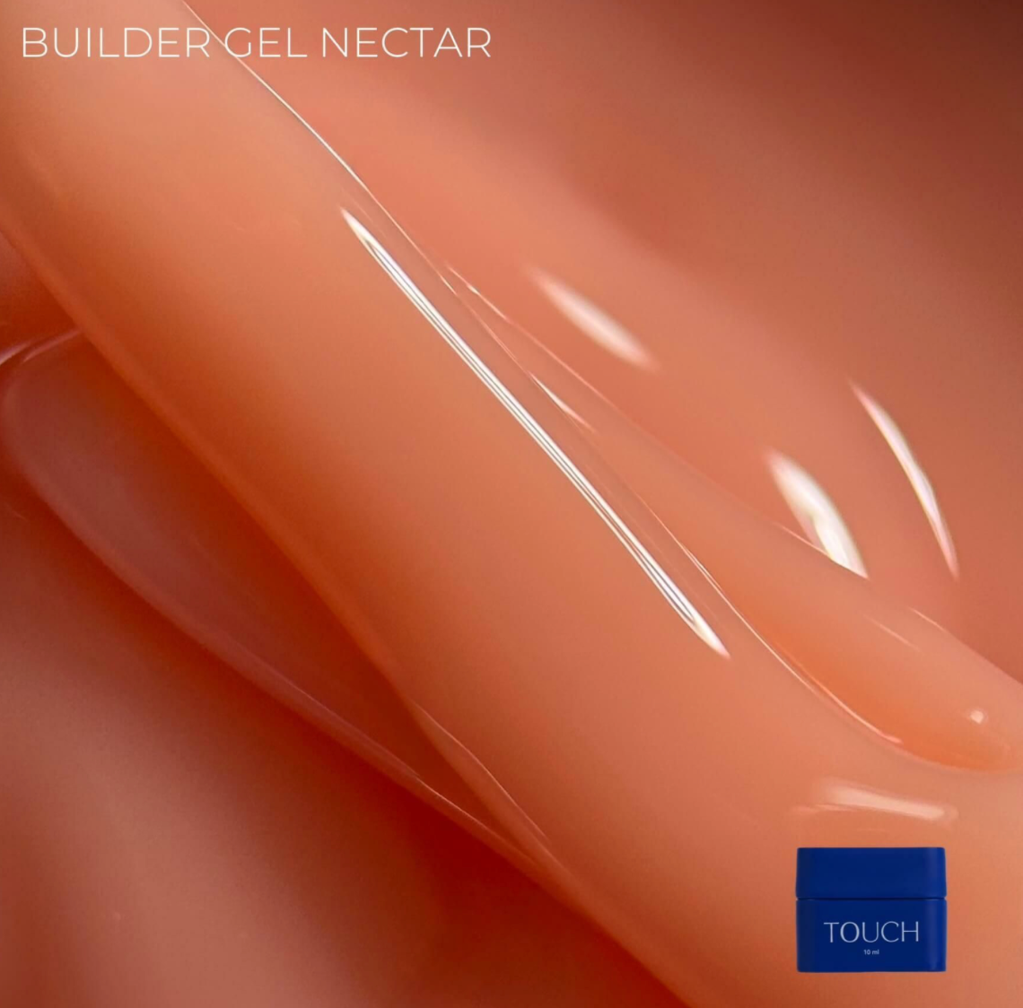 Close-up of Builder Gel Nectar with 'Touch' brand logo.