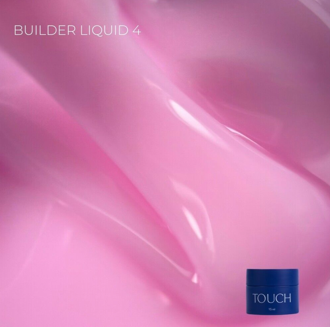 TOUCH Builder liquid 04, 15ml